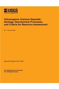 Volcanogenic Uranium Deposits