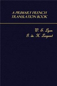 A Primary French Translation Book
