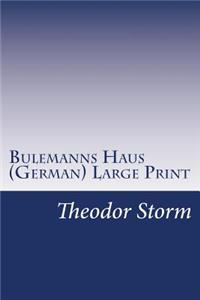 Bulemanns Haus (German)