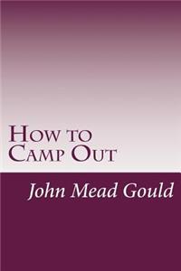 How to Camp Out