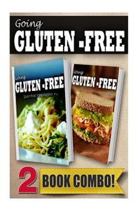 Gluten-Free Italian Recipes and Gluten-Free Quick Recipes in 10 Minutes or Less: 2 Book Combo