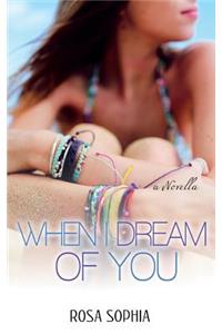 When I Dream of You