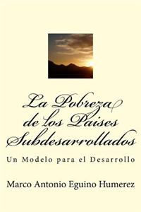 Pobreza de los Países Subdesarrollados