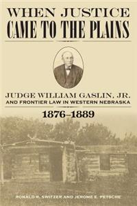 When Justice Came to the Plains