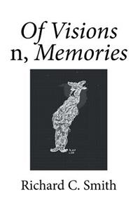 Of Visions n, Memories