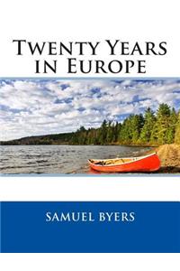 Twenty Years in Europe