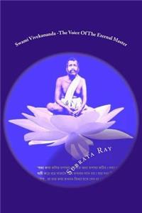 Swami Vivekananda -The Voice Of The Eternal Master