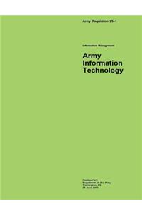 Army Regulation 25?1 Information Management Army Information Technology