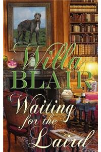 Waiting for the Laird