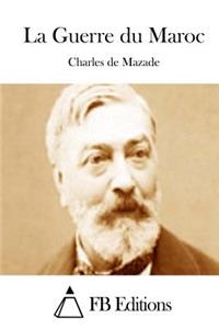 La Guerre du Maroc
