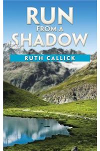 Run from a Shadow