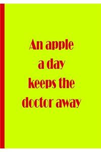 An apple a day keeps the doctor away