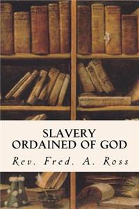 Slavery Ordained of God