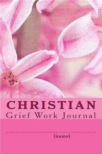 Christian Grief Work Journal