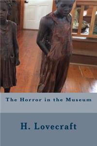 The Horror in the Museum