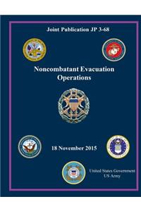 Joint Publication JP 3-68 Noncombatant Evacuation Operations 18 November 2015