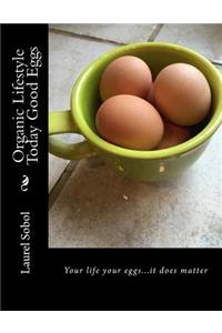 Organic Lifestyle Today Good Eggs