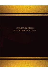 Chemicals & Drugs Sales Representative Log