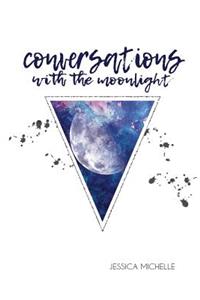 Conversations with the Moonlight