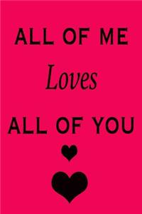 All of Me Loves All of You