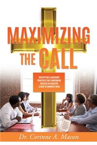 Maximizing the Call