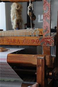 Antique Loom and Wool Fiber Art Journal