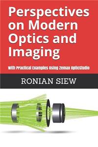 Perspectives on Modern Optics and Imaging