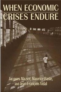 When Economic Crises Endure