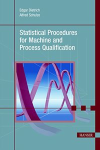 Statistical Procedures for Machine and Process Qualification