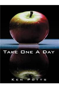 Take One a Day