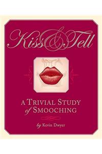 Kiss and Tell