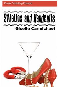 Stilettos and Handcuffs