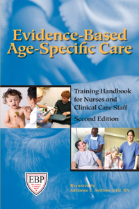 Evidence-Based Age-Specific Care, Second Edition