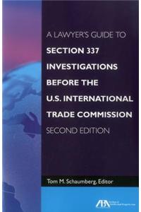 A Lawyer's Guide to Section 337 Investigations Before the U.s. International Trade Commission