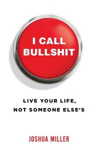 I Call Bullshit