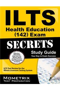 Ilts Health Education (142) Exam Secrets Study Guide