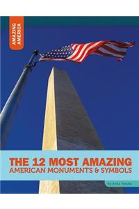 12 Most Amazing American Monuments & Symbols
