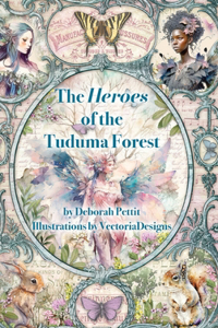 Heroes of the Tuduma Forest