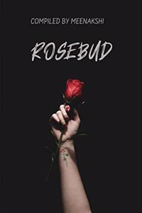 Rosebud : 