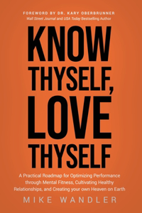 Know Thyself, Love Thyself