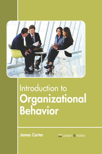 Introduction to Organizational Behavior