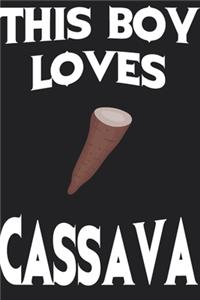 This Boy Loves CASSAVA Notebook