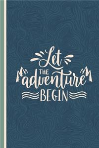 Let The Adventure Begin