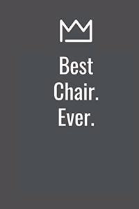Best Chair. Ever.