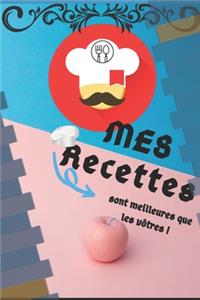 Mes recettes sont meilleures que les vôtres