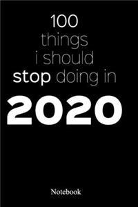 100 Things I Should Stop Doing In 2020