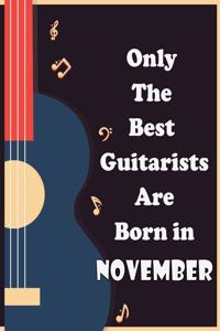 Only The Best Guitarists Are Born in November