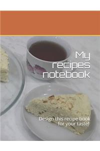 My recipes notebook