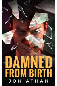 Damned From Birth