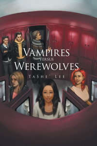 Vampires Versus Werewolves